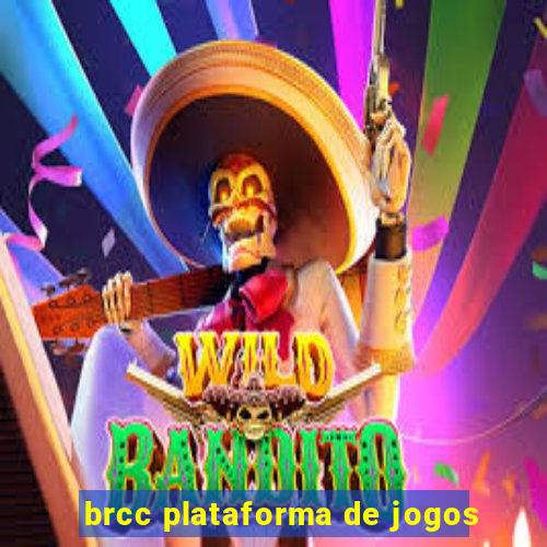 brcc plataforma de jogos